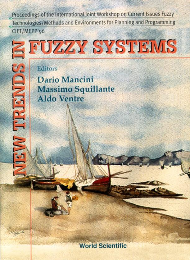 NEW TRENDS IN FUZZY SYSTEMS