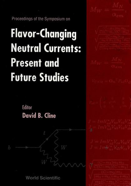 FLAVOR-CHANGING NEUTRAL CURRENTS: PRESENT AND FUTURE STUDIES
