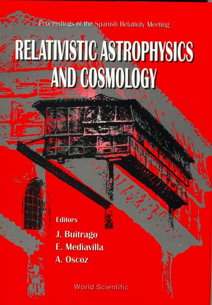 RELATIVISTIC ASTROPHYSICS & COSMOLOGY