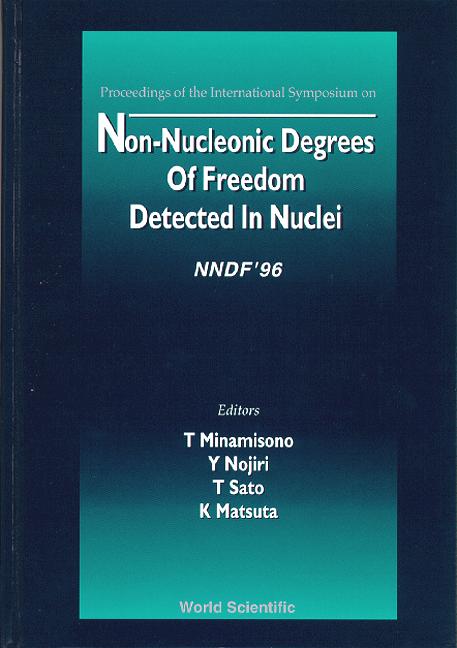NON-NUCLEONIC DEGREES OF FREEDOM... by Matsuta Kensaku, Minamisono Tadanori, Nojiri Y