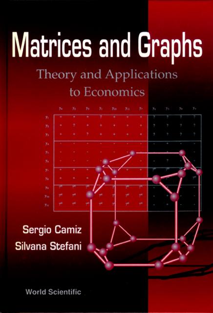 MATRICES & GRAPHS: THEORY & APPLICATIONS by Camiz Sergio, Stefani Silvana