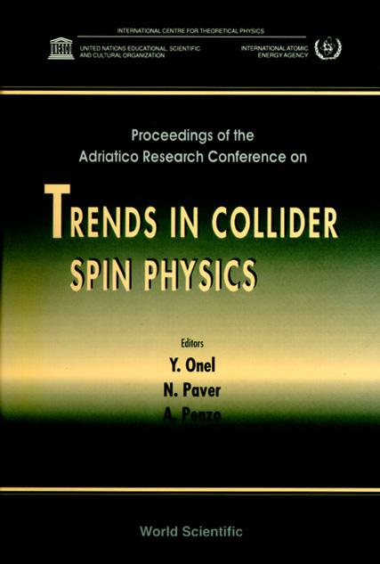 TRENDS IN COLLIDER SPIN PHYSICS by Onel Yasar, Paver Nello, Penzo Aldo