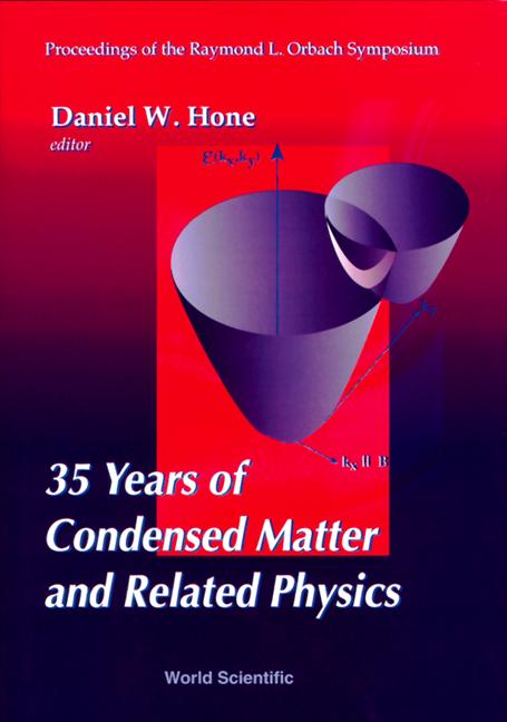 35 YRS OF CONDENSED MATTER & RELATED PHY by Hone Daniel W