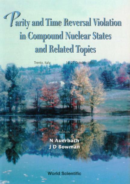 PARITY & TIME REVERSAL VIOLAT IN... by Auerbach Naftali, Bowman J David