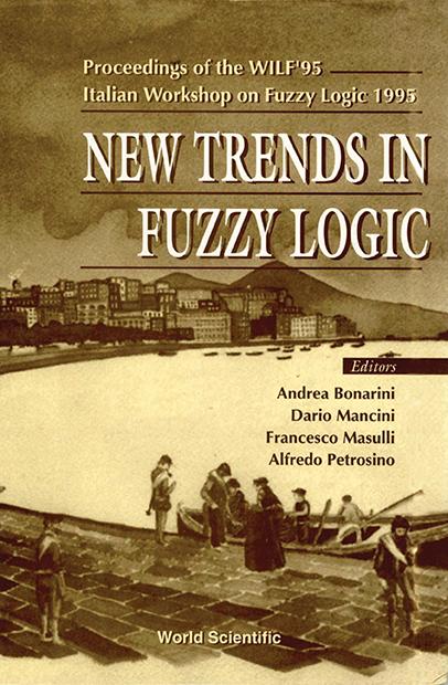 NEW TRENDS IN FUZZY LOGIC by Mancini Dario, Masulli Francesco, Petrosino Alfredo