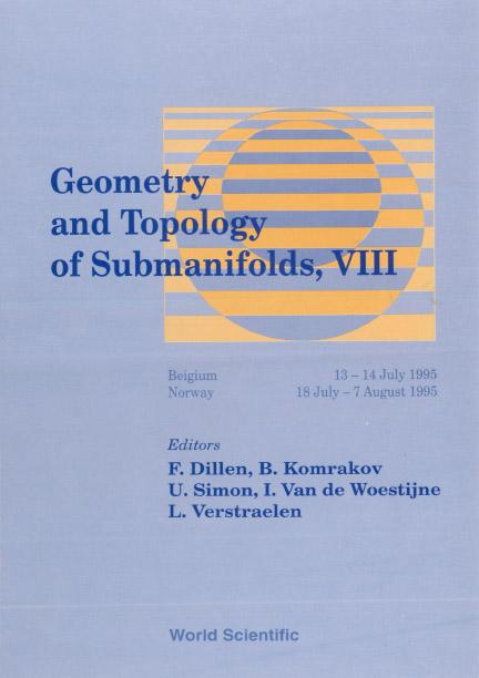 GEOMETRY & TOPOLOGY OF SUBMANIFOLDS VII by Dillen Franki, Simon Udo, Van De Woestyne Ignace