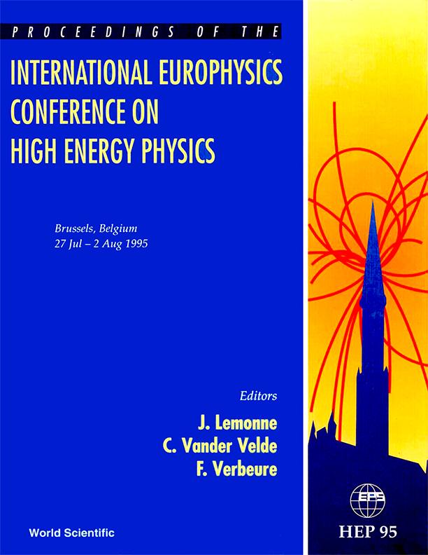 EPS-HIGH ENERGY PHYSICS'95 by Lemonne Jacques, Vander Velde Catherine, Verbeure F