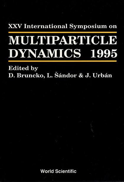 MULTIPARTICLE DYNAMICS