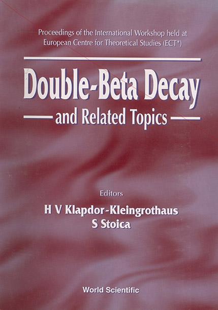 DOUBLE-BETA DECAY & RELATED TOPICS