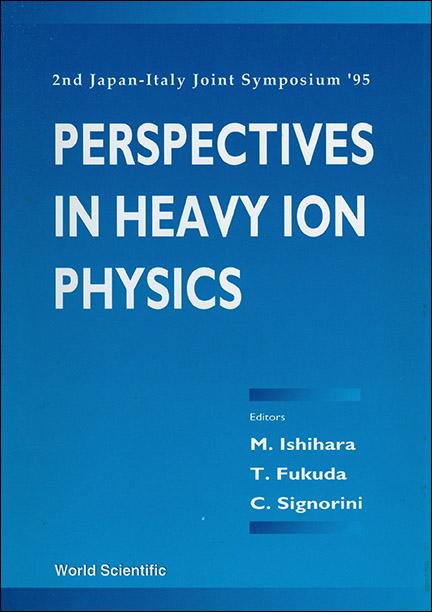 PERSPECTIVES IN HEAVY-ION PHYSICS
