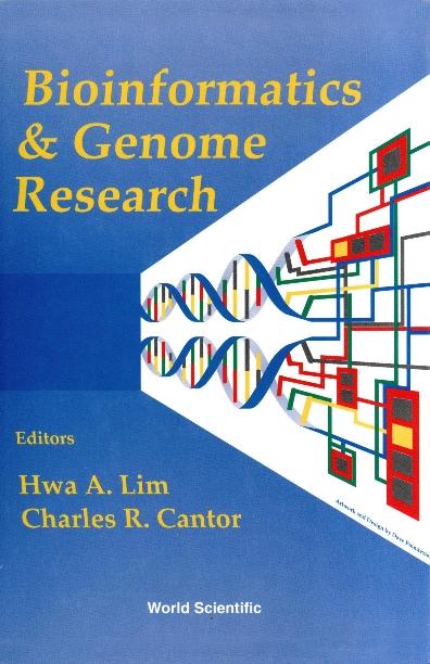 BIOINFORMATICS & GENOME RESEARCH by Cantor Charles R, Lim Hwa A