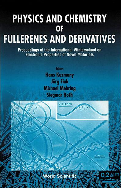 PHYS & CHEM OF FULLERENES & DERIVATIVES