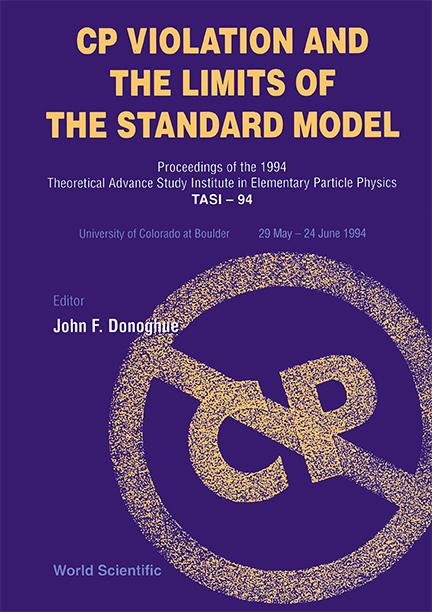 CP VIOLATION & THE LIMITS OF STANDARD...