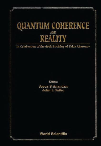 QUANTUM COHERENCE & REALITY by Anandan Jeeva, Safko John