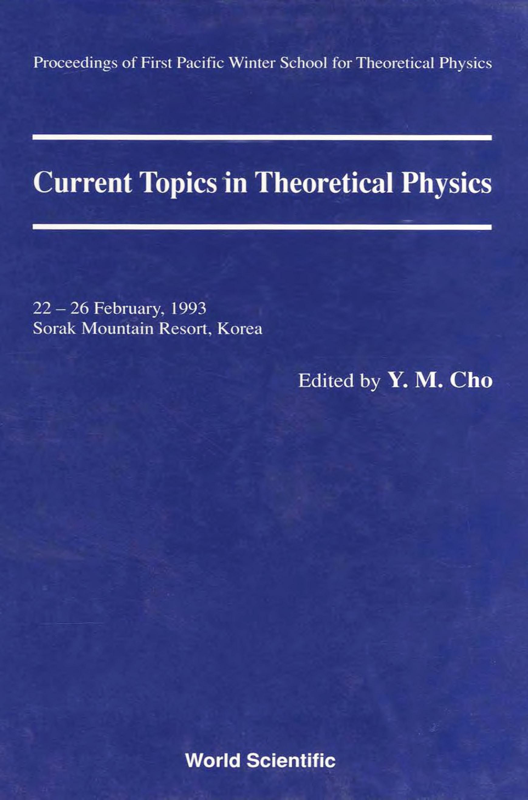 CURRENT TOPICS IN THEORETICAL PHYSICS