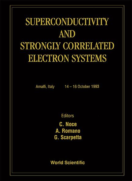 SUPERCONDUCTIVITY & STRONGLY  CORRELATED by Noce Canio, Romano Alfonso, Scarpetta Gaetano
