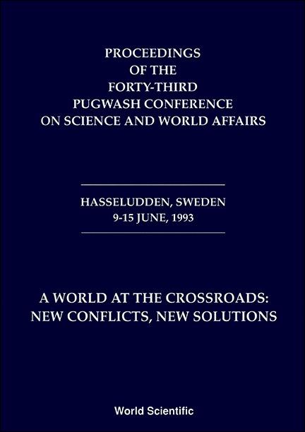 A WORLD AT THE CROSSROADS:NEW CONFLICTS.
