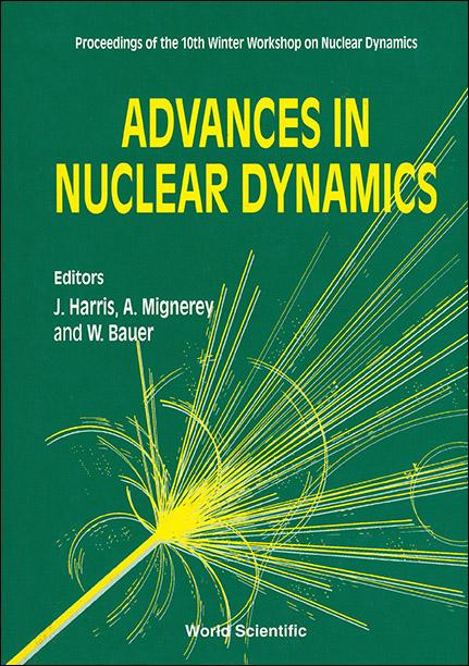 ADV IN NUCLEAR DYNAMICS-10TH WINTER by Bauer Wolfgang W, Harris Jeffrey P, Mignerey A