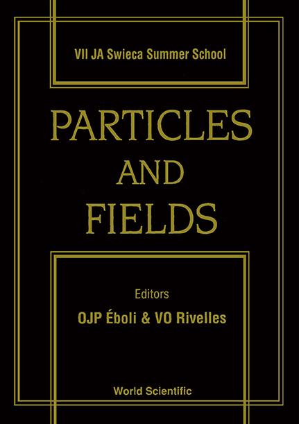 PARTICLES & FIELDS-VII JA SWIECA SUMMER