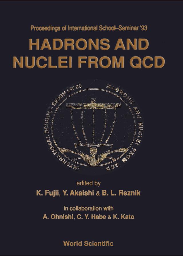 HADRONS & NUCLEI FROM QCD by Akaishi Yoshinori, Fujii Keisuke, Reznik B L