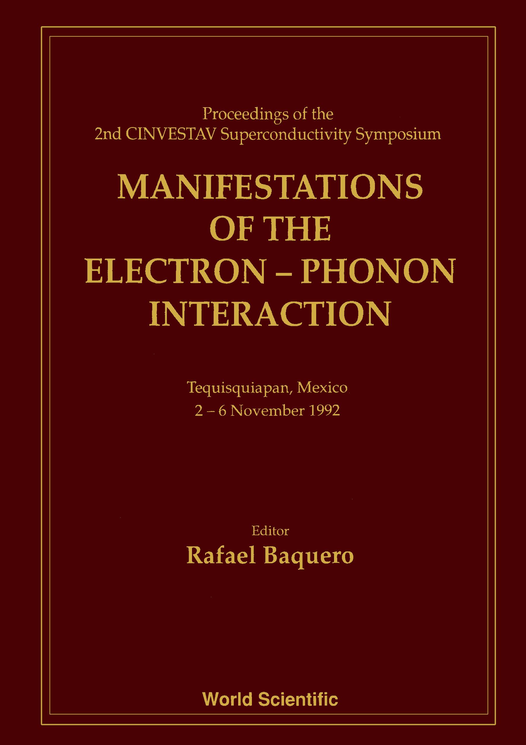 MANIFESTATIONS OF THE ELECTRONPHONON...