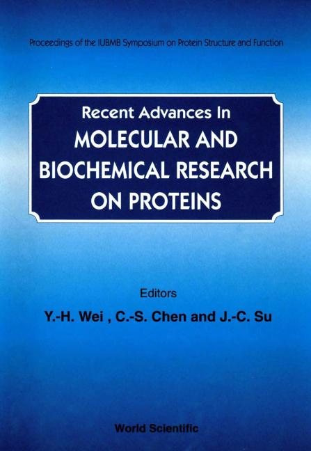 RECENT ADV IN MOLECULAR & BIOCHEM RES by Chen C S, Su J C, Wei Y H