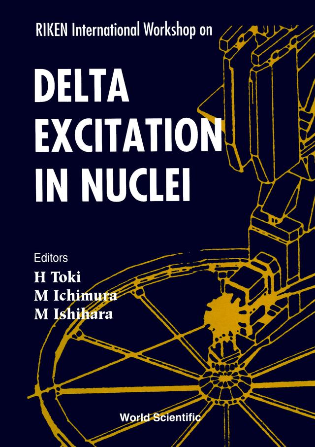 DELTA EXCITATION IN NUCLEI by Ichimura Masakatsu, Ishihara Masayasu, Toki Hiroshi