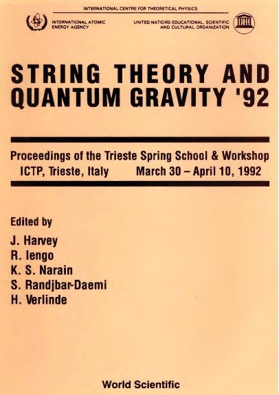 STRING THEORY & QUANTUM GRAVITY '92 by Harvey Jeffrey A, Iengo Roberto, Narain Kumar Shiv