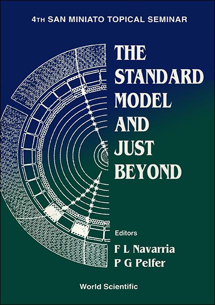 STANDARD MODEL & JUST BEYOND,THE by Navarria Francesco Luigi, Pelfer Pier Giovanni