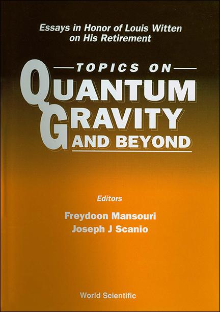 TOPICS ON QUANTUM GRAVITY & BEYOND by Mansouri Freydoon, Scanio Joseph J G