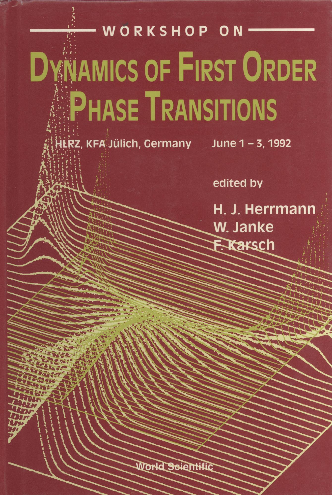 DYNAMICS OF FIRST ORDER PHASE TRANSITION