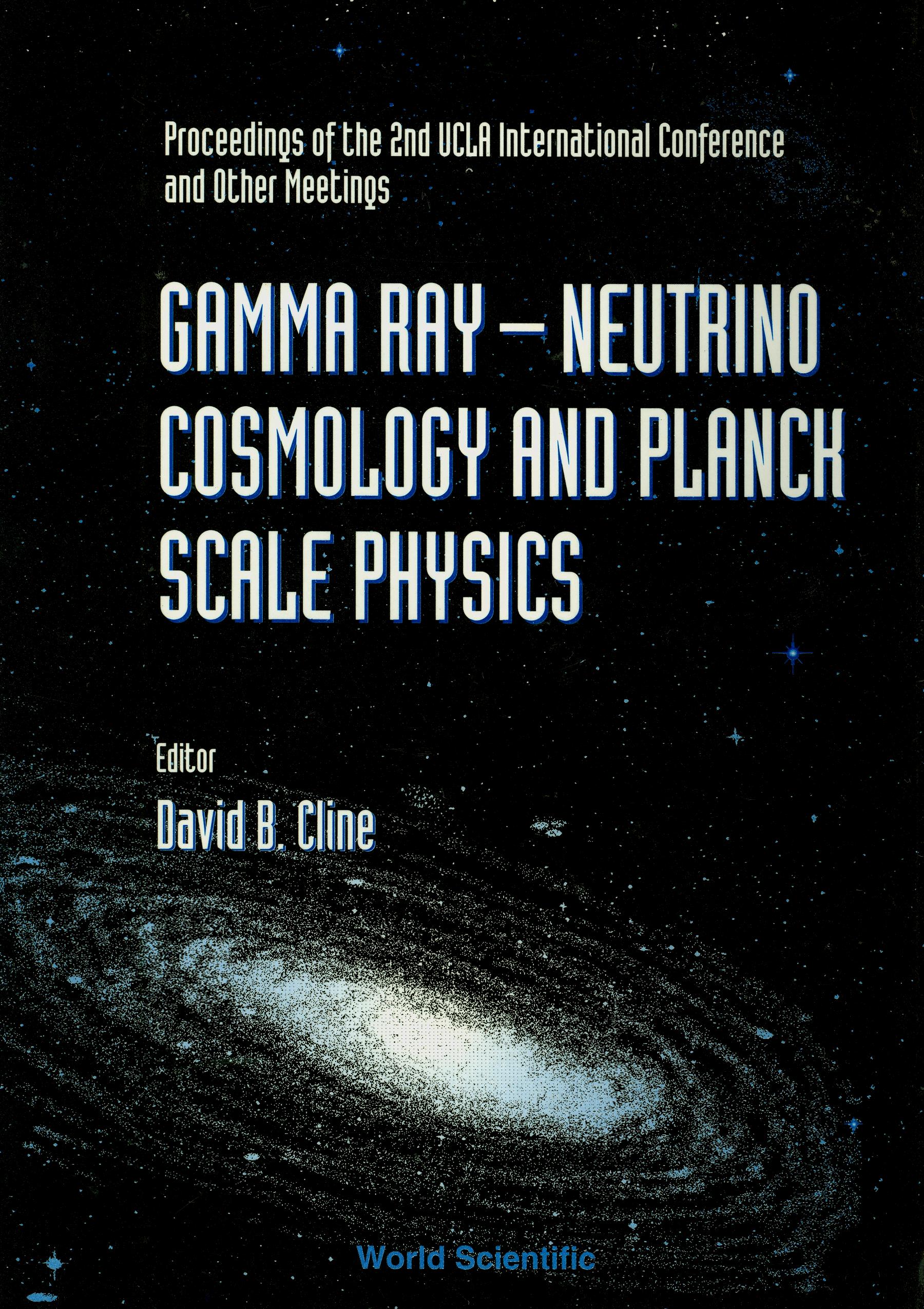GAMMA RAY-NEUTRINO COSMOLOGY &PLANCK SCA