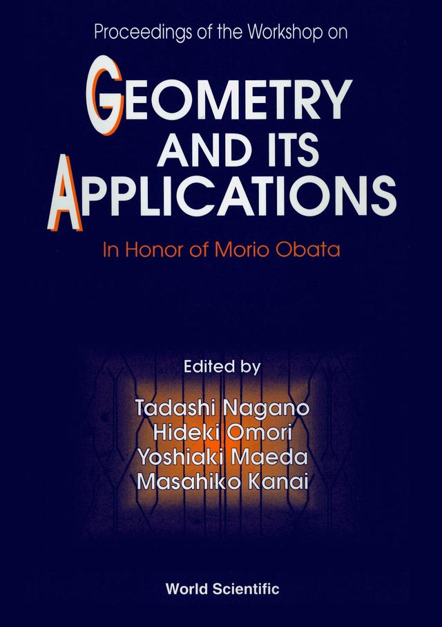 GEOMETRY & ITS APPLICATIONS by Kanai Masahiko, Nagano Tadashi, Omori Hideki