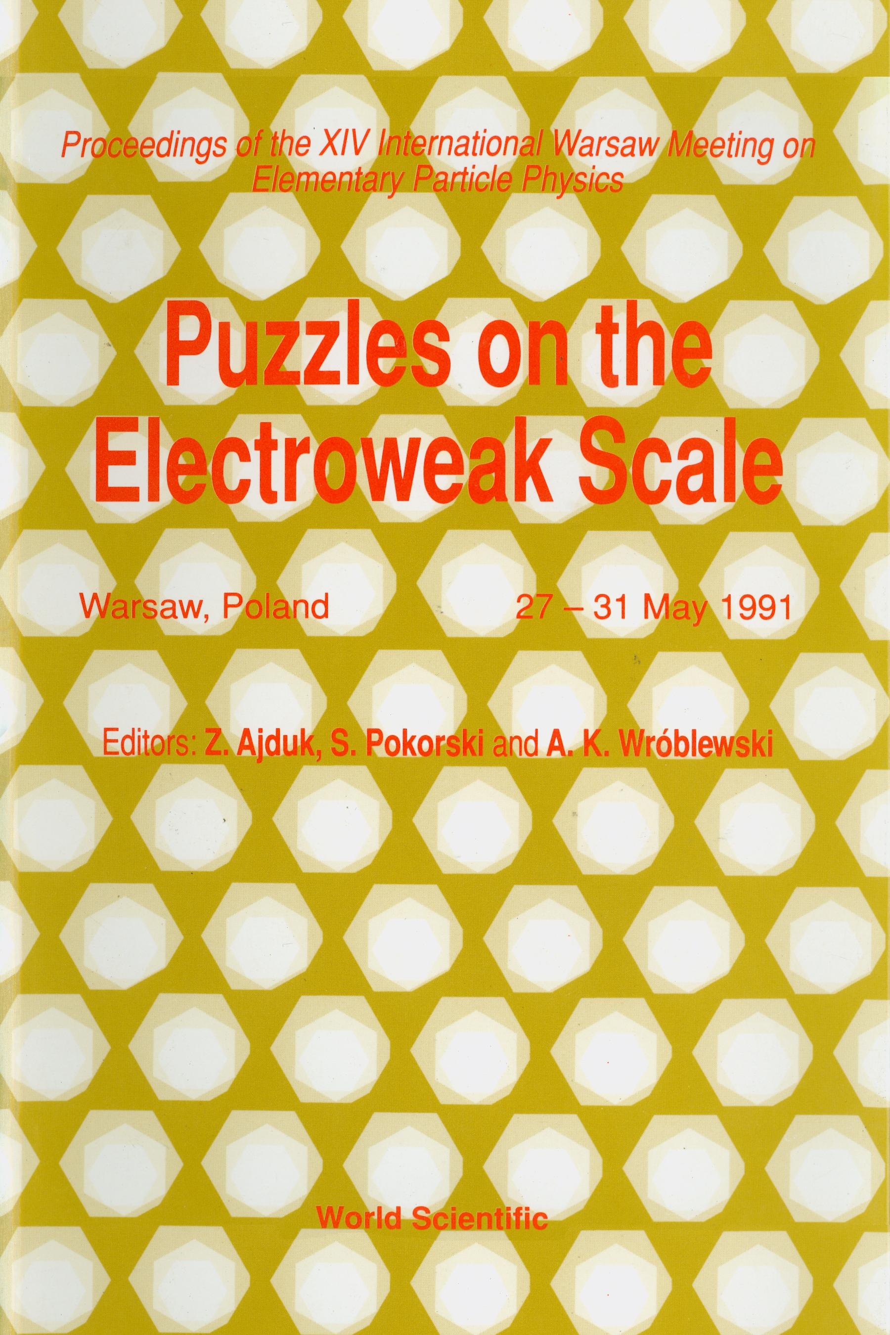 PUZZLES ON THE ELECTROWEAK    SCALE  (P/