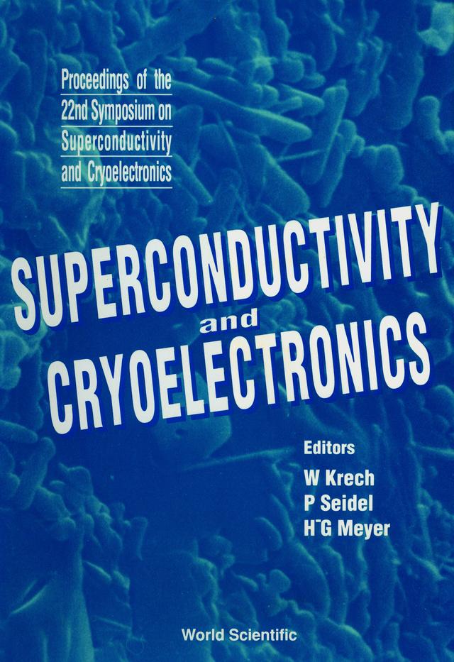 SUPERCONDUCTIVITY & CRYOELECT-RONICS  (P by Krech W, Meyer Hans-georg, Seidel Paul