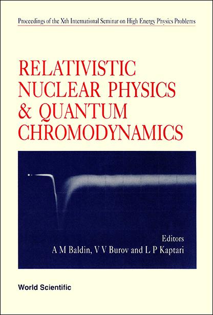 RELATIVISTIC NUCLEAR PHYS & QUANTUM...