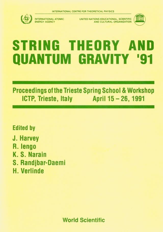 STRING THEORY AND QUANTUM     GRAVITY'91 by Harvey Jeffrey A, Iengo Roberto, Narain Kumar Shiv