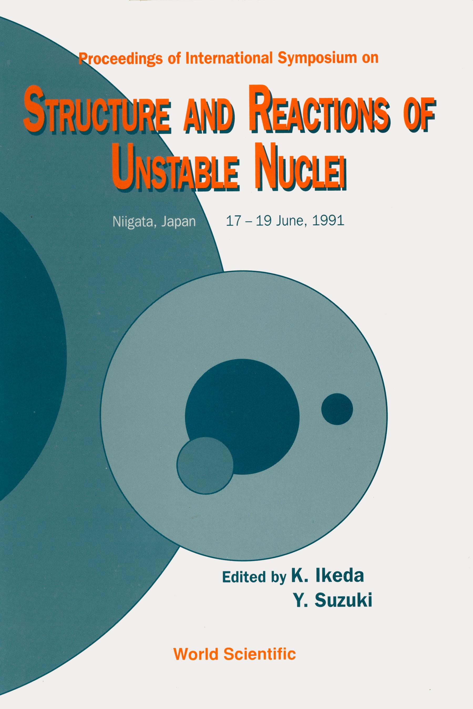 STRUCTURE & REACTIONS OF UNSTABLE NUCLEI