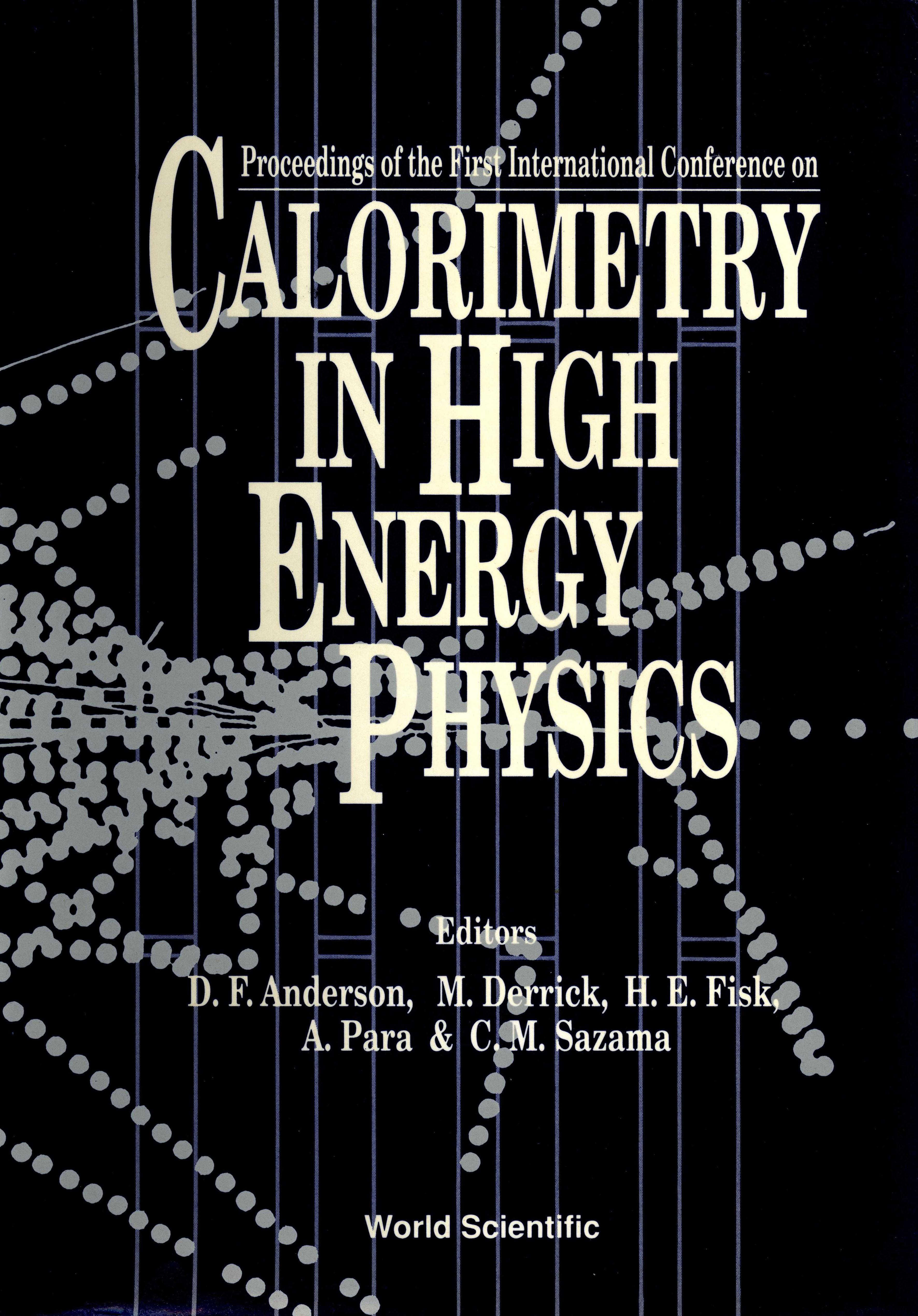 CALORIMETRY IN HIGH ENERGY PHYS-1ST