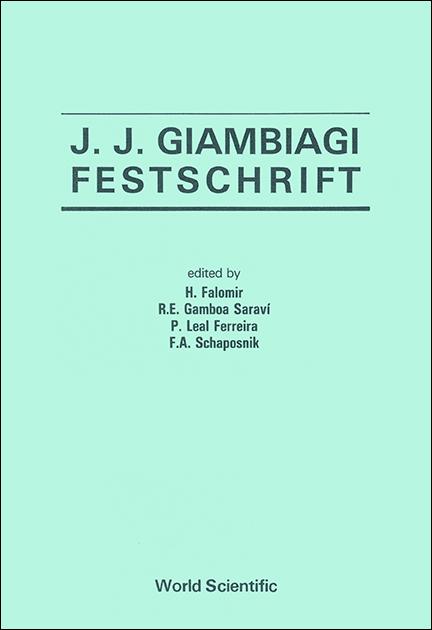 J. J. GIAMBIAGI FESTSCHRIFT