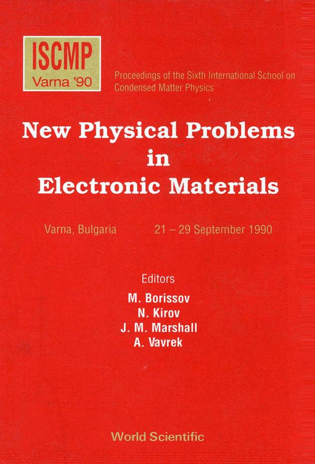 NEW PHYSICAL PROBLEMS IN ELEC-TRONIC MAT by Borissov M, Kirov Nikolav, Marshall J M
