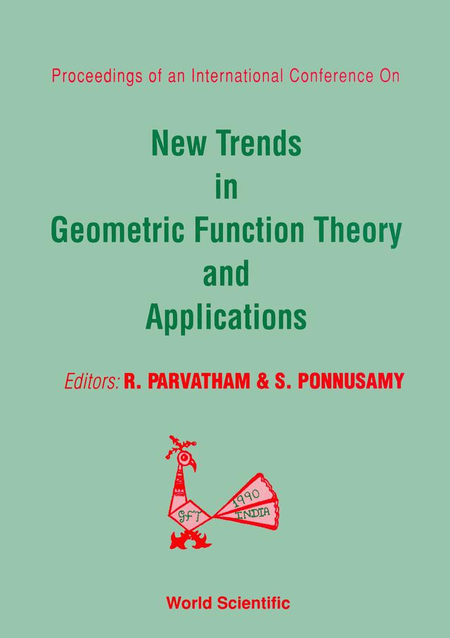 NEW TRENDS IN GEOMETRIC FUNCT-ION THEORY by Juneja O P, Parvatham R, Ponnusamy S