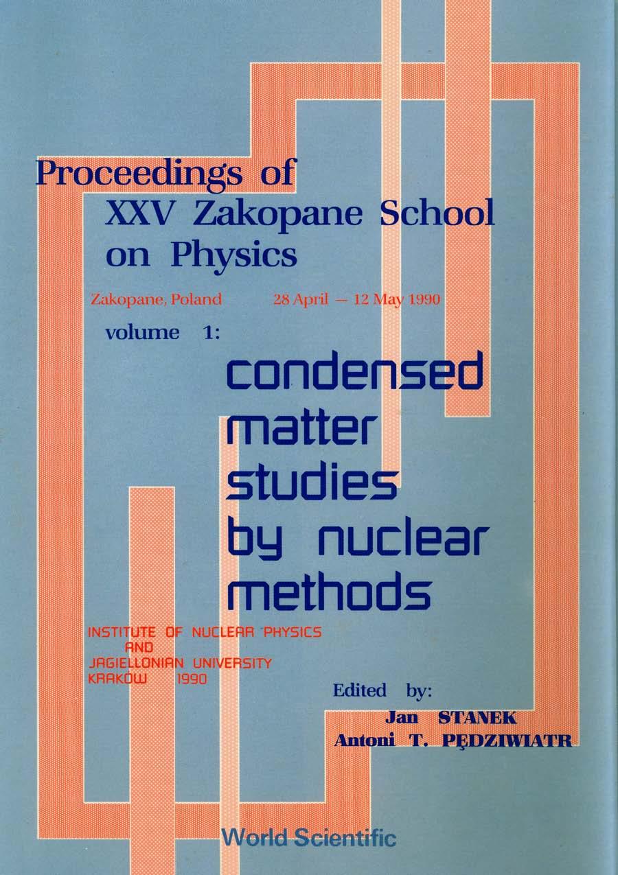 Proceedings Of Xxv Zakopane School On Physics (In 2 Volumes)