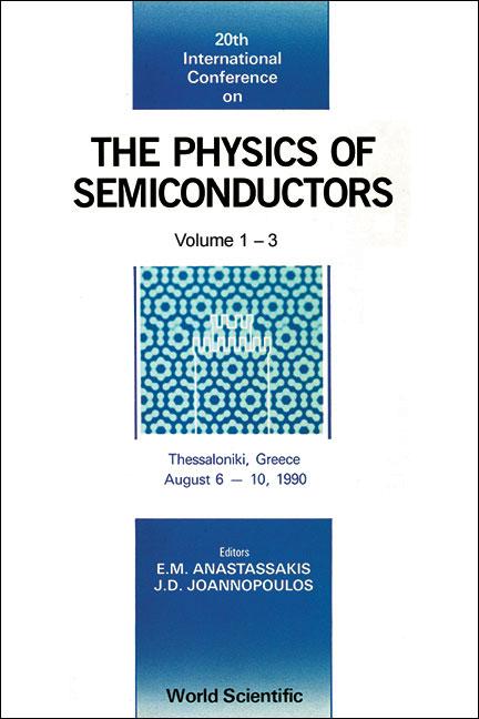 Physics Of Semiconductors - Proceedings Of The 20th International Conference (In 3 Volumes)