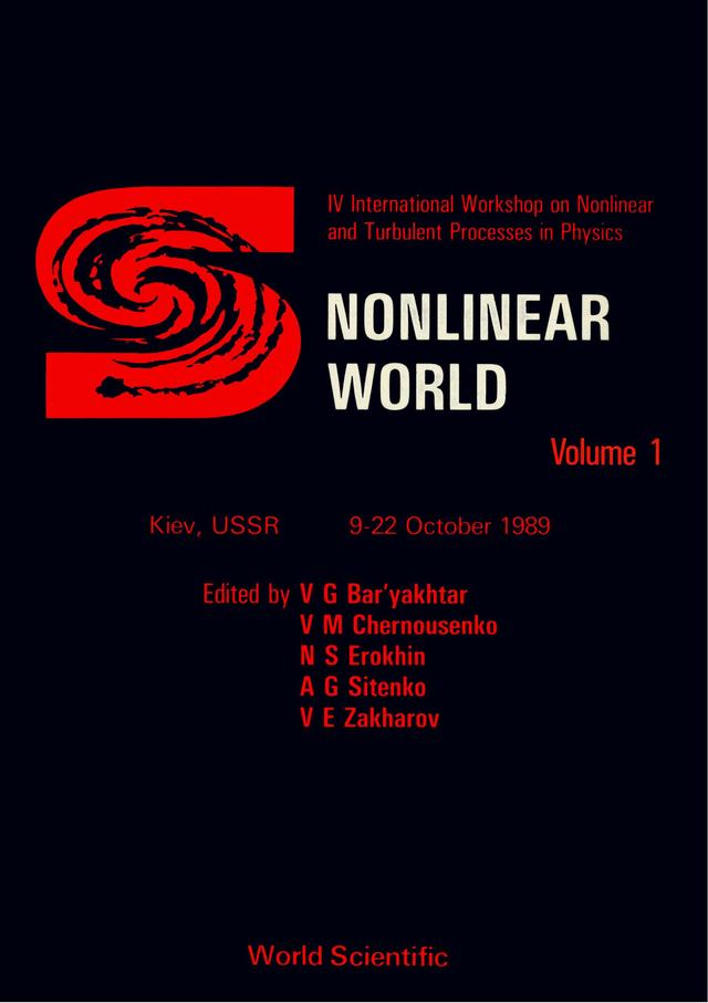 Nonlinear World: Iv International Workshop On Nonlinear And Turbulent Processes In Physics (In 2 Volumes) by Bar'yakhtar V G, Chernousenko V M, Erokhin Nikolai S