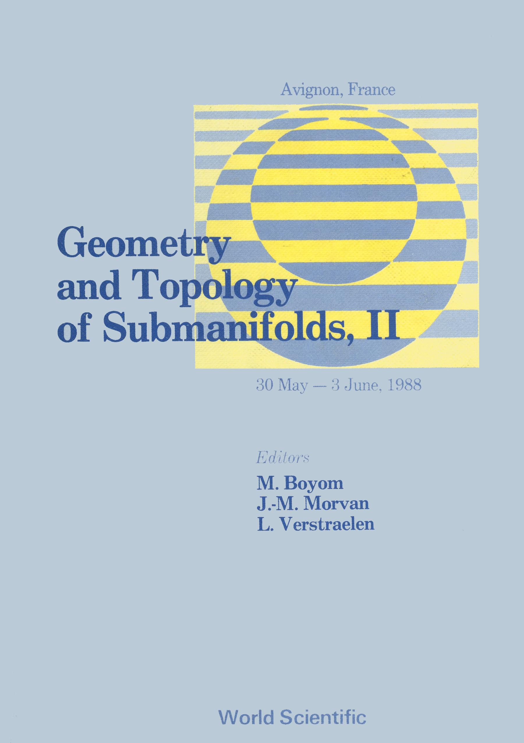 GEOMETRY & TOPOLOGY OF SUBMANIFOLDS II