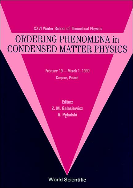 ORDERING PHENOMENA IN CONDEN- SED MATTER by Galasiewicz Z M, Pekalski A