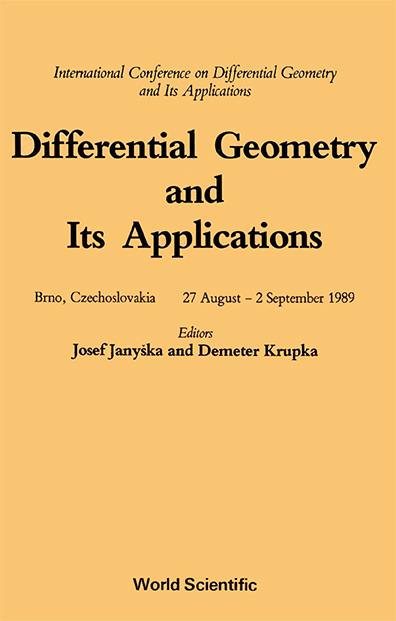 DIFFERENTIAL GEOMETRY AND ITS APPLICATIONS - INTERNATIONAL CONFERENCE