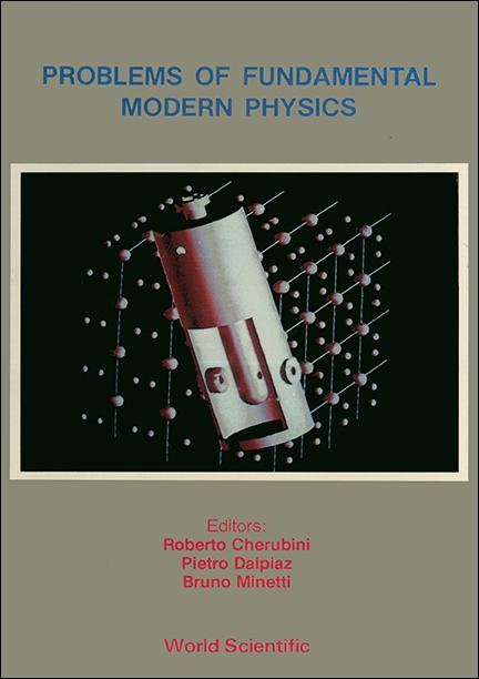 PROBLEMS OF FUNDAMENTAL MODERN PHYSICS