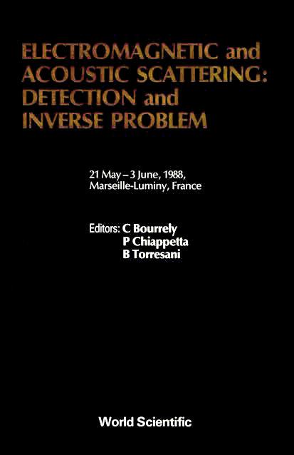 ELECTROMAGNETIC AND ACOUSTICS SCATTERING by Bourrely Claude, Chiappetta Pierre, Torresani Bruno